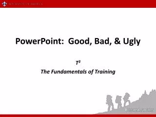 PowerPoint: Good, Bad, &amp; Ugly