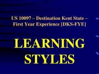 US 10097 – Destination Kent State – First Year Experience [DKS-FYE]