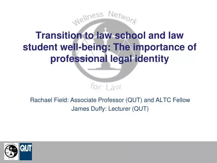 transition to law school and law student well being the importance of professional legal identity