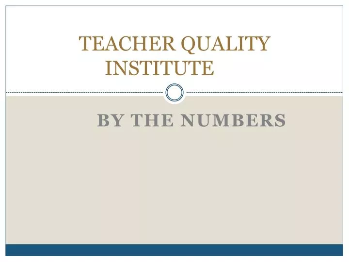 teacher quality institute