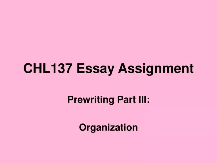 chl137 essay assignment