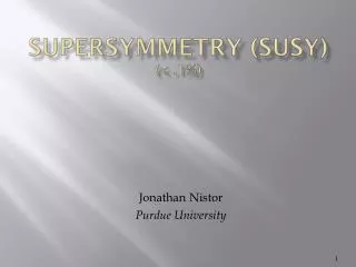 SUPERSYMMETRY (SUSY) (&lt; .1%)