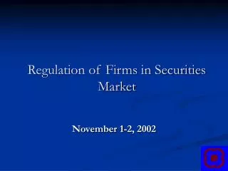 Regulation of Firms in Securities Market