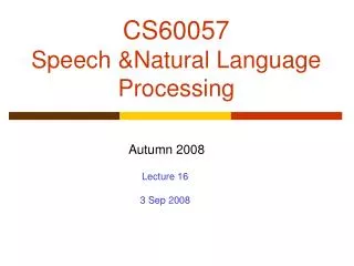 CS60057 Speech &amp;Natural Language Processing