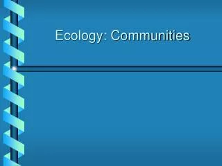 Ecology: Communities