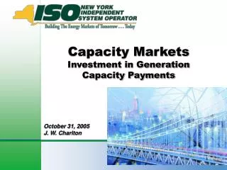 Capacity Markets Investment in Generation Capacity Payments