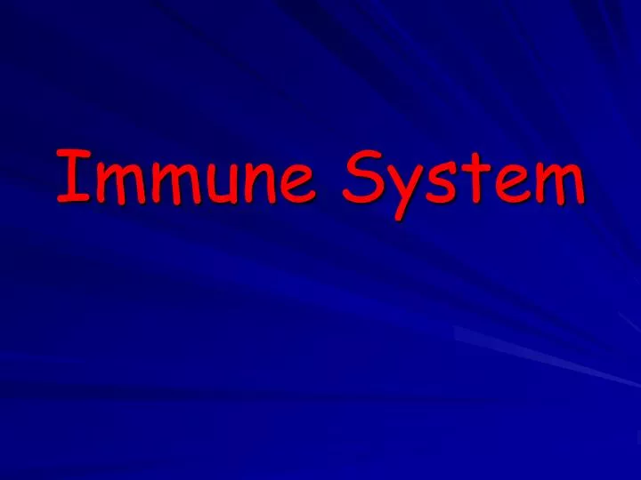 immune system