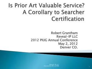 Is Prior Art Valuable Service? A Corollary to Searcher Certification