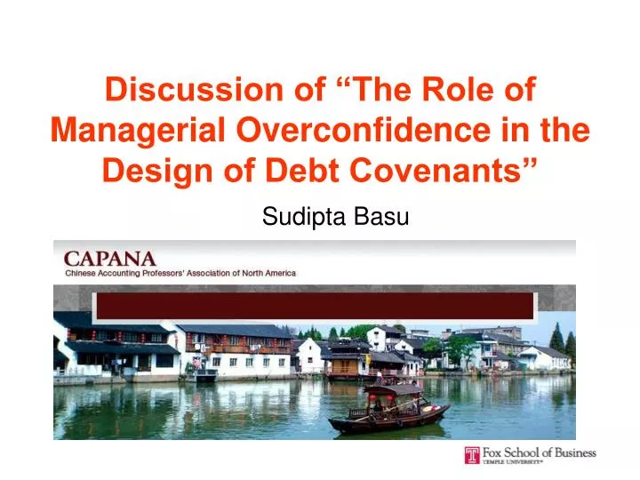 discussion of the role of managerial overconfidence in the design of debt covenants