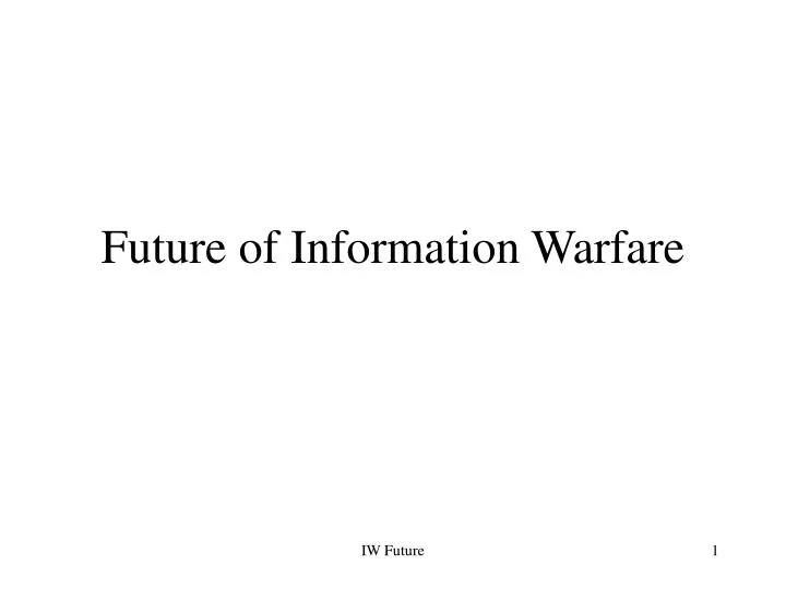 future of information warfare