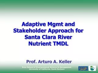 Adaptive Mgmt and Stakeholder Approach for Santa Clara River Nutrient TMDL