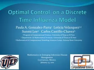 Optimal Control on a Discrete Time Influenza Model
