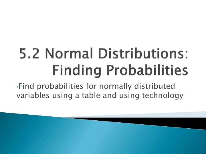 5 2 normal distributions finding probabilities