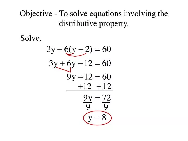 objective to solve equations involving the distributive property