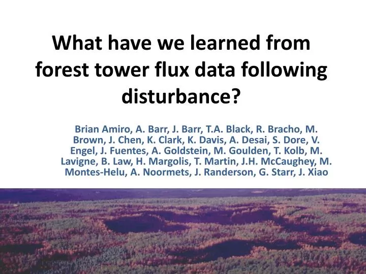 what have we learned from forest tower flux data following disturbance