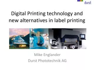 Digital Printing technology and new alternatives in label printing
