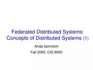 Federated Distributed Systems: Concepts of Distributed Systems (1)