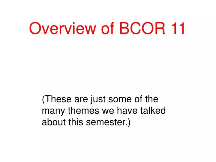 overview of bcor 11