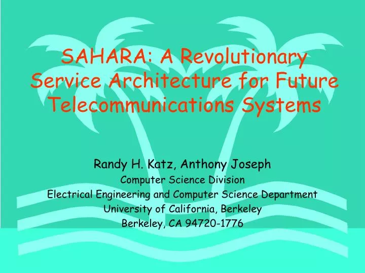 sahara a revolutionary service architecture for future telecommunications systems