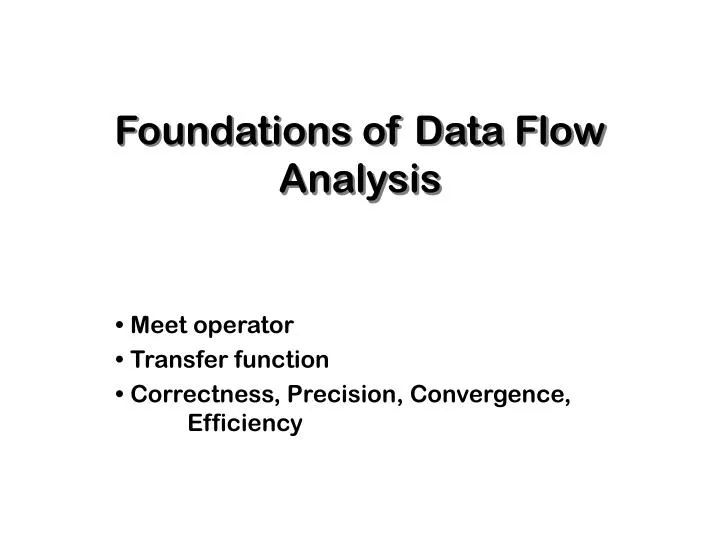 foundations of data flow analysis