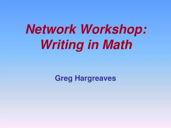 network workshop writing in math