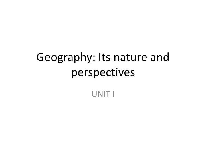 geography its nature and perspectives