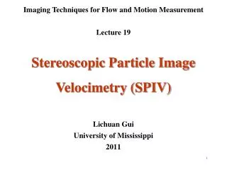 Imaging Techniques for Flow and Motion Measurement Lecture 19