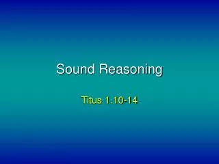 Sound Reasoning