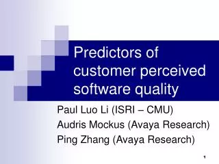 Predictors of customer perceived software quality