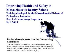 By the Massachusetts Healthy Cosmetology Committee