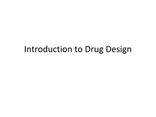 Introduction to Drug Design