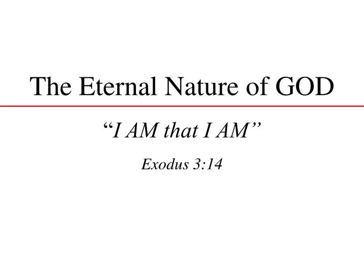 the eternal nature of god i am that i am exodus 3 14