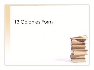 13 Colonies Form
