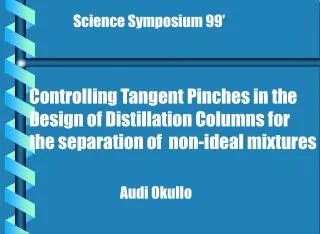 Controlling Tangent Pinches in the Design of Distillation Columns for