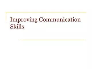 Improving Communication Skills