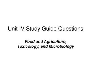 Unit IV Study Guide Questions