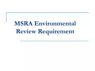 MSRA Environmental Review Requirement