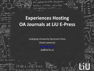 Experiences Hosting OA Journals at LiU E-Press