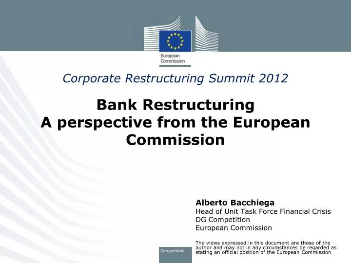 corporate restructuring summit 2012 bank restructuring a perspective from the european commission