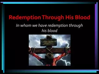 Redemption Through His Blood