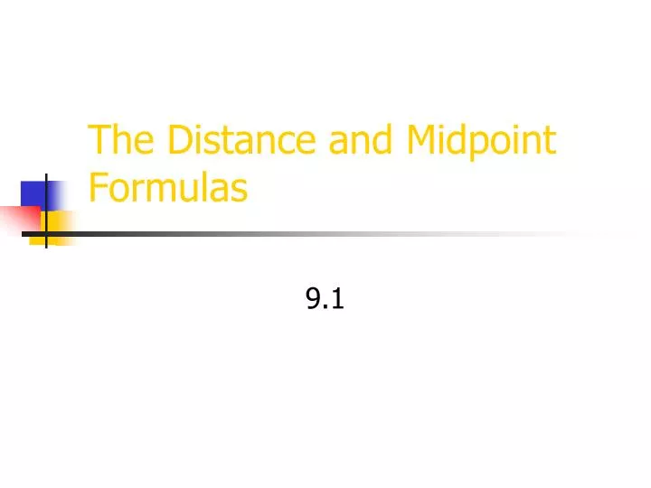 the distance and midpoint formulas