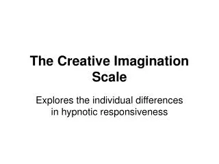 The Creative Imagination Scale