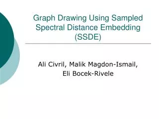 Graph Drawing Using Sampled Spectral Distance Embedding (SSDE)