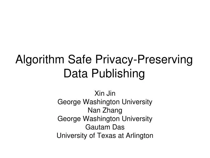 algorithm safe privacy preserving data publishing