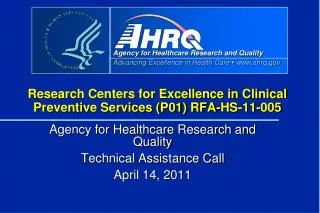 Research Centers for Excellence in Clinical Preventive Services (P01) RFA-HS-11-005