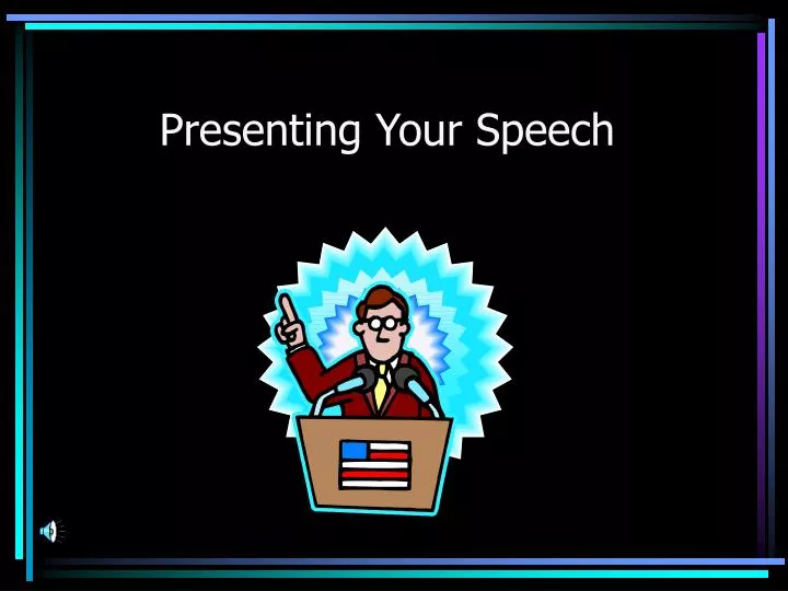 presenting your speech