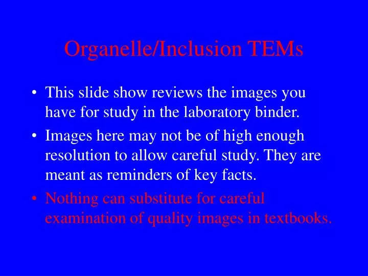 organelle inclusion tems