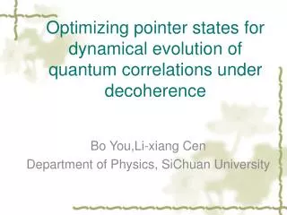 Optimizing pointer states for dynamical evolution of quantum correlations under decoherence