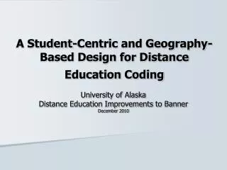 A Student-Centric and Geography-Based Design for Distance Education Coding