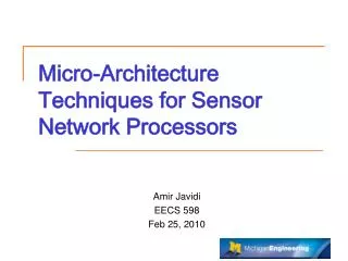 Micro-Architecture Techniques for Sensor Network Processors